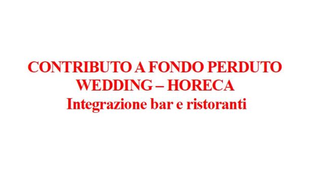 CONTRIBUTO A FONDO PERDUTO WEDDING – HORECA