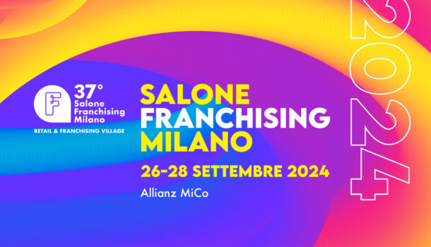 SALONE FRANCHISING MILANO: DAL 26 AL 28 SETTEMBRE