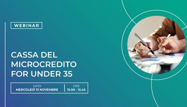 CASSA DEL MICROCREDITO FOR UNDER 35: WEBINAR IL 13 NOVEMBRE