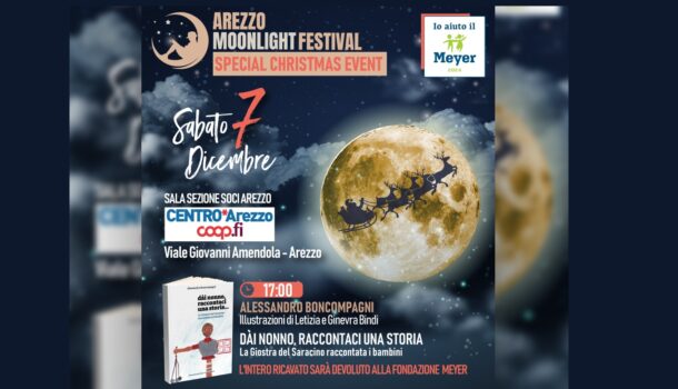 AREZZO MOONLIGHT FESTIVAL: SPECIAL CHRISTMAS EDITION CON IL LIBRO SULLA GIOSTRA DEL SARACINO DEDICATO AI BAMBINI